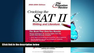 READ book Cracking the SAT II: Writing   Literature, 2003-2004 Edition (College Test Prep) BOOOK