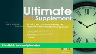 READ book The Ultimate SAT Supplement: KlassTutoring Solutions To Every Test Problem in The