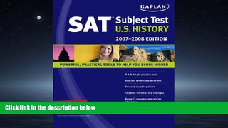 FAVORIT BOOK  Kaplan SAT Subject Test: U.S. History, 2007-2008 Edition (Kaplan SAT Subject Tests: