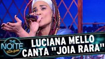 Luciana Mello canta `Joia Rara` no palco