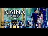 Naina - Prabh Gill | Oh My Pyo Ji - New Punjabi Movie | Latest Punjabi Romantic Songs 2014