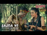 Sajna Ve - Aliyaa Ajmani | Idiot Boys - New Punjabi Movie | Latest Punjabi Songs 2014