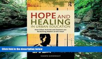 Deals in Books  Hope and Healing in Urban Education: How Urban Activists and Teachers are