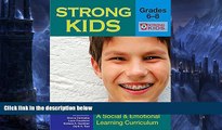 Buy NOW  Strong Kids, Grades 6-8: A Social and Emotional Learning Curriculum (Strong Kids