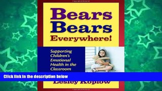 Big Sales  Bears, Bears, Everywhere: Supporting Children s Emotional Health in the Classroom