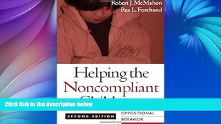 Buy NOW  Helping the Noncompliant Child, Second Edition: Family-Based Treatment for Oppositional