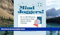 Big Sales  Mind Joggers!: 5- to 15- Minute Activities That Make Kids Think  Premium Ebooks Online