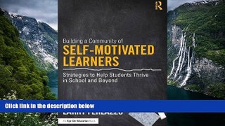 Big Sales  Building a Community of Self-Motivated Learners: Strategies to Help Students Thrive in