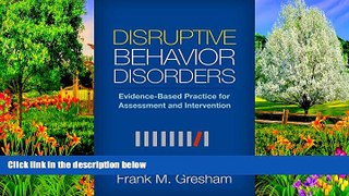 Deals in Books  Disruptive Behavior Disorders: Evidence-Based Practice for Assessment and