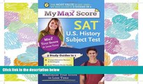 PDF [FREE] DOWNLOAD  My Max Score SAT U.S. History Subject Test: Maximize Your Score in Less Time