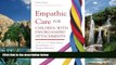 Buy NOW  Empathic Care for Children with Disorganized Attachments: A Model for Mentalizing,