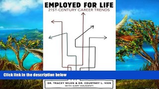 Big Sales  Employed for Life: 21st-Century Career Trends  READ PDF Online Ebooks