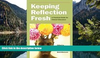 Big Sales  Keeping Reflection Fresh: A Practical Guide for Clinical Educators (Literature