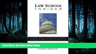 READ book Law School Insider: The Comprehensive 21st Century Guide to Success in Admissions,