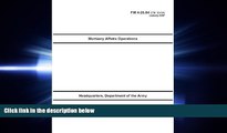 BEST PDF  Field Manual FM 4-20.64 (FM 10-64) Mortuary Affairs Operations January 2007 US Army
