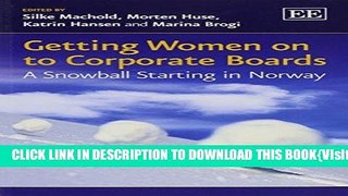 [PDF] Getting Women on to Corporate Boards: A Snowball Starting in Norway Full Online