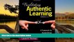 Buy NOW  Facilitating Authentic Learning, Grades 6-12: A Framework for Student-Driven Instruction