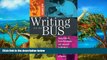 Buy NOW  Writing on the Bus: Using Athletic Team Notebooks and Journals to Advance Learning and