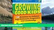 Buy NOW  Growing Good Kids: 28 Activities to Enhance Self-Awareness, Compassion, and Leadership