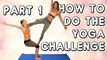 Yoga Challenge: How To!! Acro Tutorial #1: Flag Pose, 20 Minute Partner Stretching & Workout