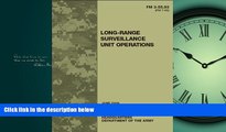 FAVORIT BOOK  Field Manual FM 3-55.93 (FM 7-93) Long-Range Surveillance Unit Operations June 2009