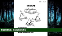 PDF [DOWNLOAD]  Field Manual FM 3-22.90 Mortars December 2007 [DOWNLOAD] ONLINE