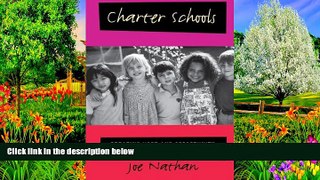 Big Sales  Charter Schools: Creating Hope and Opportunity for American Education  Premium Ebooks