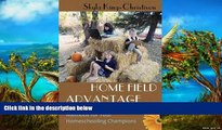 Deals in Books  Home Field Advantage: A Guide to Choosing Teaching Methods for Your Homeschooling