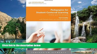 Deals in Books  Pedagogies for Student-Centered Learning: Online and On-Ground (Seminarium
