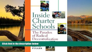 Big Sales  Inside Charter Schools: The Paradox of Radical Decentralization  Premium Ebooks Online
