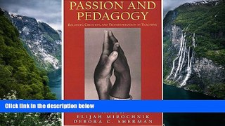 Buy NOW  Passion and Pedagogy: Relation, Creation, and Transformation in Teaching (Lesley