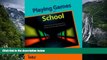 Buy NOW  Playing Games in School: Video Games and Simulations for Primary and Secondary Education