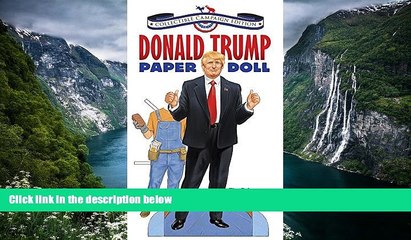 Download Video: Big Sales  Donald Trump Paper Doll Collectible Campaign Edition (Dover Paper Dolls)  Premium