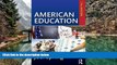 Deals in Books  American Education (Sociocultural, Political, and Historical Studies in