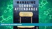 Buy NOW  Managing School Attendance: Successful intervention strategies for reducing truancy  READ