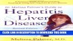 [PDF] Epub Dr. Melissa Palmer s Guide To Hepatitis and Liver Disease: A Practical Guide to