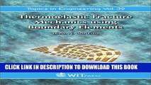 [READ] Ebook Thermoelastic Fracture Mechanics using Boundary Elements (Topics in Engineering) Free