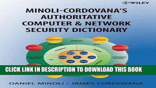 [READ] Ebook Minoli-Cordovana s Authoritative Computer   Network Security Dictionary Free Download