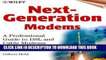 [READ] Ebook Next-Generation Modems: A Professional Guide to DSL and Cable Modems Audiobook Download