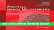 [READ] Online Particle Image Velocimetry: A Practical Guide (Experimental Fluid Mechanics)
