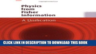 [READ] Ebook Physics from Fisher Information: A Unification Free Download