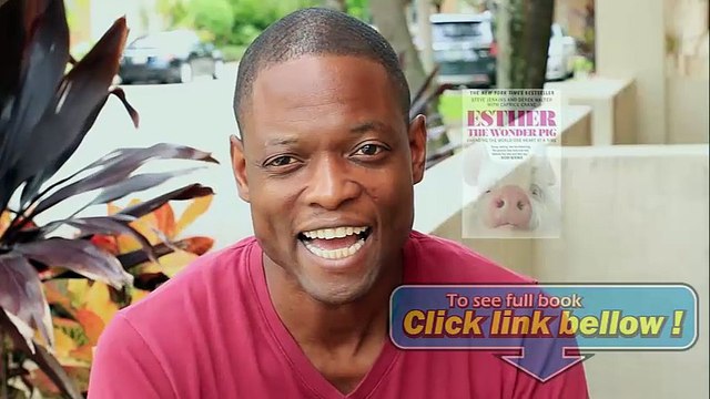 Esther the Wonder Pig Changing the World One Heart at a Time Hardcover