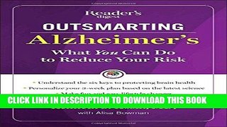 [PDF] Epub Outsmarting Alzheimer s: What You Can Do To Reduce Your Risk Full Online
