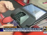 Couple finds themselves victims of ID theft