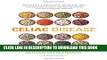 [PDF] Epub Celiac Disease: A Guide to Living with Gluten Intolerance Full Online