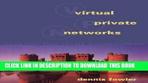 [READ] Ebook Virtual Private Networks: Making the Right Connection (The Morgan Kaufmann Series in