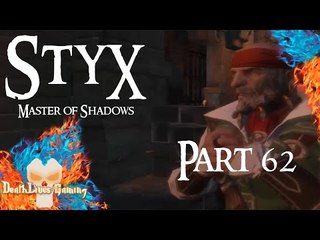 Styx: Master of Shadows - Part 62 - Who Has the Key