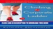 [READ PDF] Kindle Climbing the Corporate Ladder in High Heels Free Download