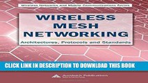 [READ] Mobi Wireless Mesh Networking: Architectures, Protocols and Standards (Wireless Networks