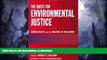 FAVORITE BOOK  The Quest for Environmental Justice: Human Rights and the Politics of Pollution
